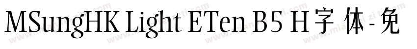 MSungHK Light ETen B5 H字体字体转换